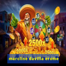 marcline davilla erome